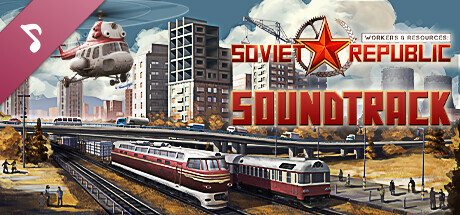 Workers & Resources: Soviet Republic - Soundtrack