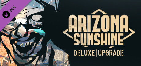 Arizona Sunshine® VR Legacy - Deluxe Upgrade