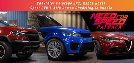 Need for Speed™ Payback: Chevrolet Colorado ZR2, Range Rover Sport SVR & Alfa Romeo Quadrifoglio Bundle