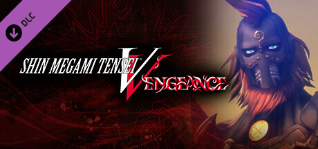 Shin Megami Tensei V: Vengeance - Святая воля и нечестивые намерения