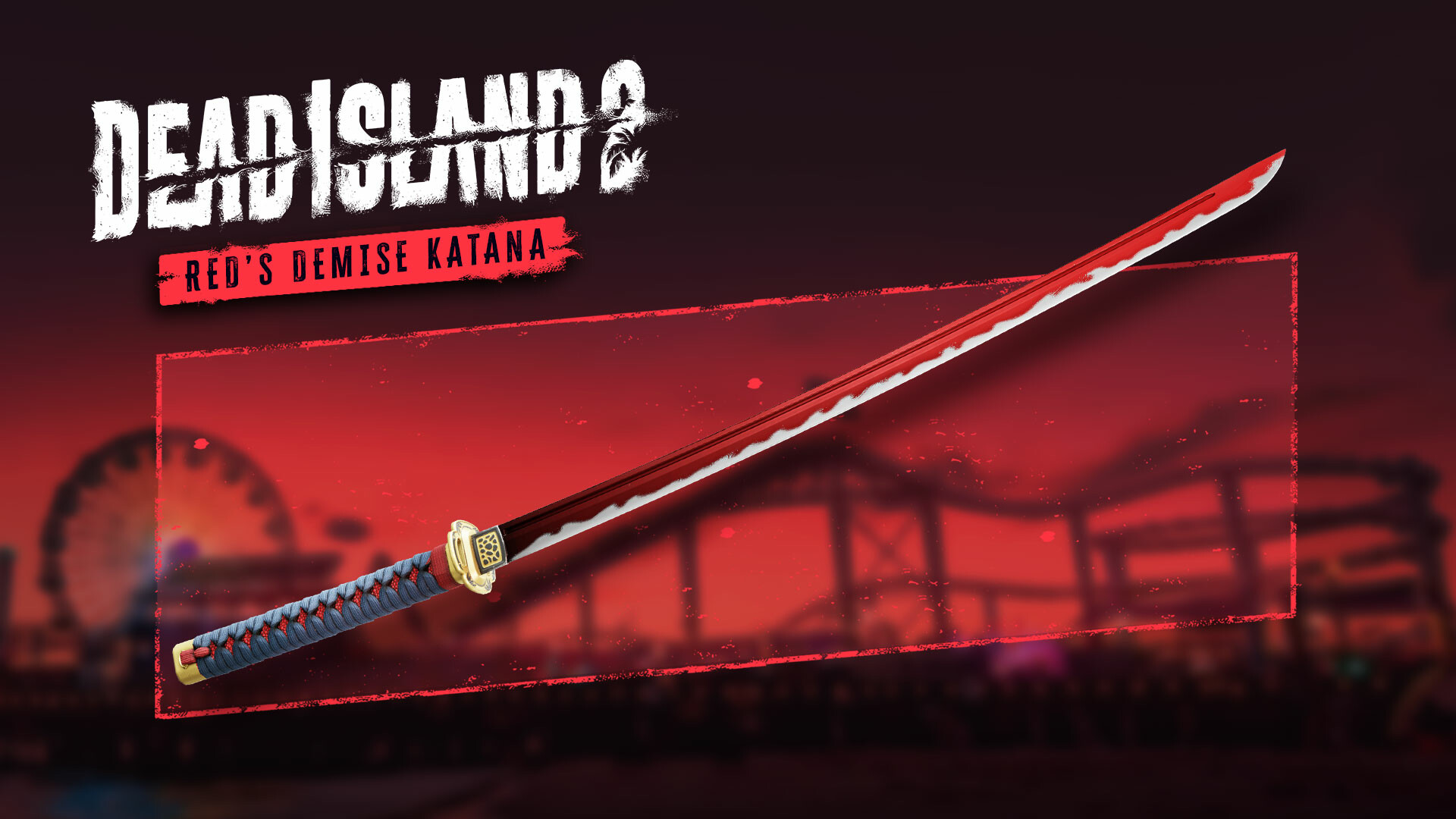 Dead Island 2 - Reds Demise Katana