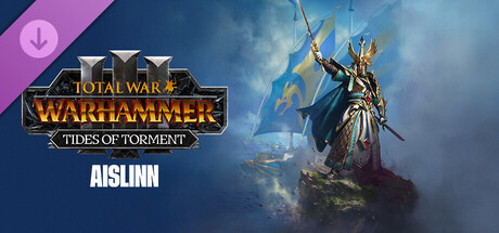 Total War: WARHAMMER III — Айслинн — Tides of Torment