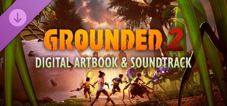 Grounded 2 Digital Artbook & Soundtrack
