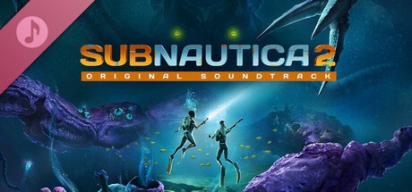 Subnautica 2 Original Soundtrack