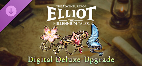 The Adventures of Elliot: The Millennium Tales — улучшение до издания Digital Deluxe