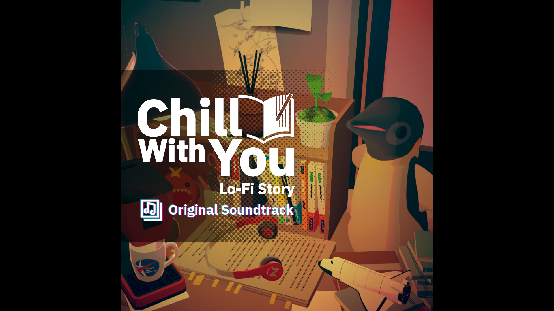 Chill with You Lo-Fi Story Soundtrack